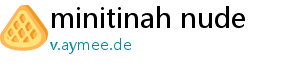 minitinah nude