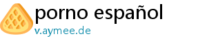 porno español